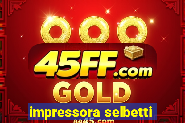 impressora selbetti